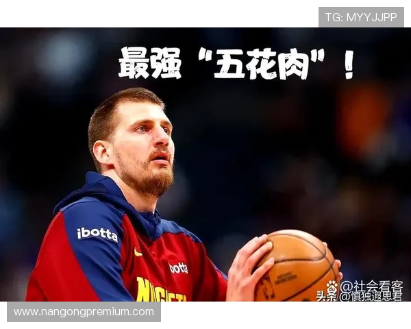 当约基奇把中锋助攻玩成战术核弹 NBA历史五号位王座是否该重新洗牌